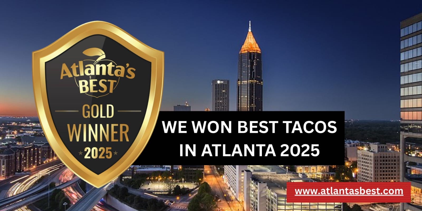 Won Atlanta's Best Tacos Award